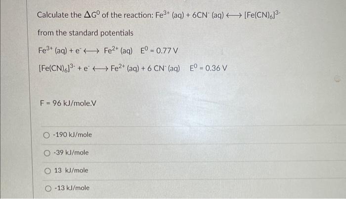 Solved Calculate the ΔG0 of the reaction: | Chegg.com