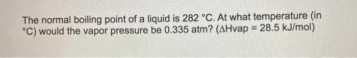 Solved What is the vapor pressure of ethanol (in mmHg) at | Chegg.com