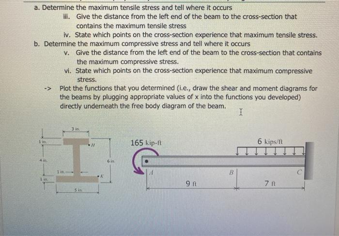 Solved a. Determine the maximum tensile stress and tell | Chegg.com