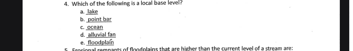 Solved Which of the following is a local base level?a. | Chegg.com