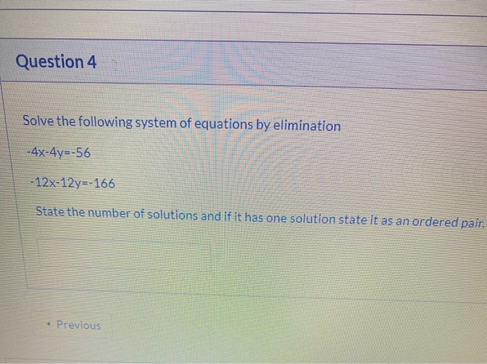 Solved Question 4 Solve the following system of equations by | Chegg.com
