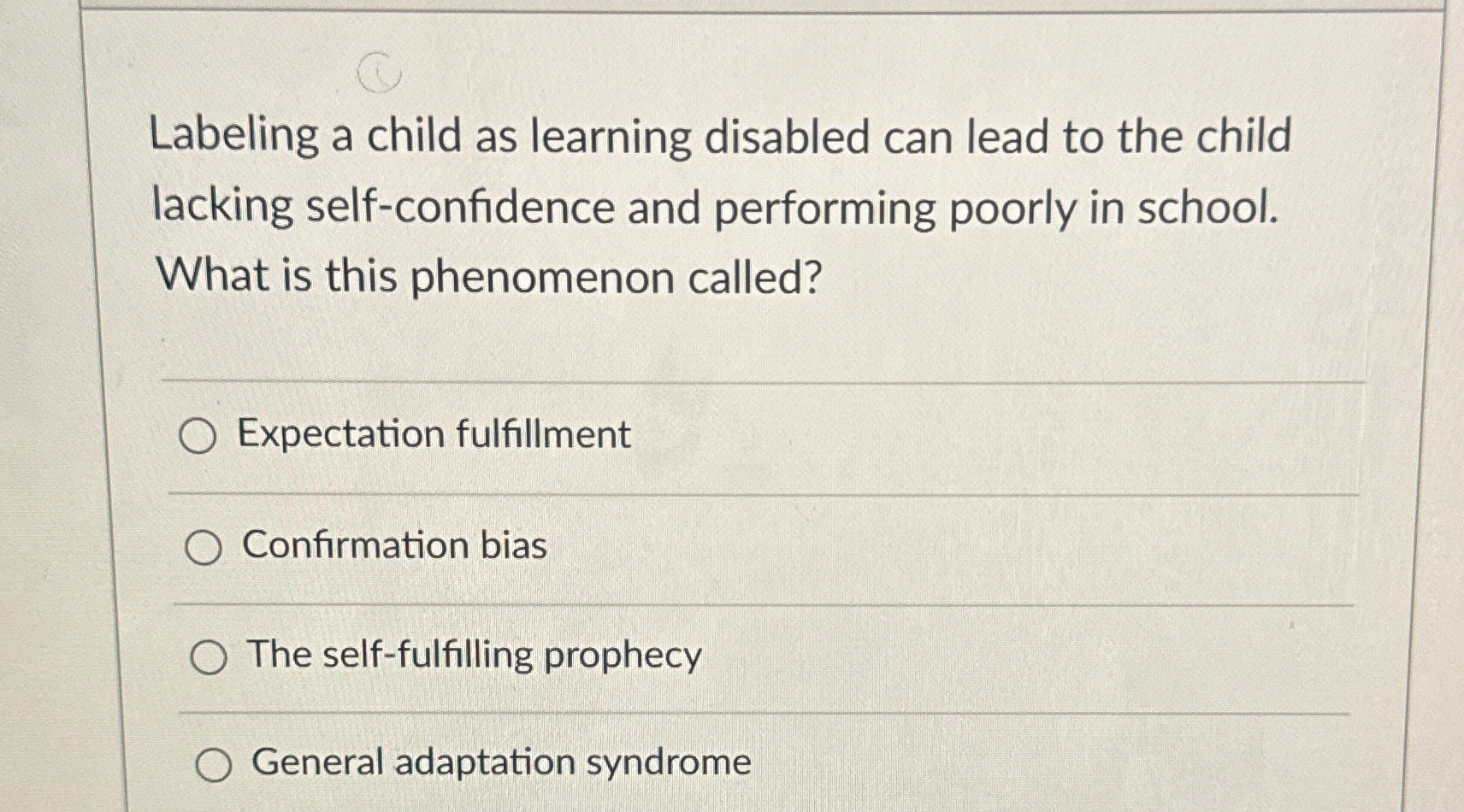 Solved Labeling a child as learning disabled can lead to the | Chegg.com