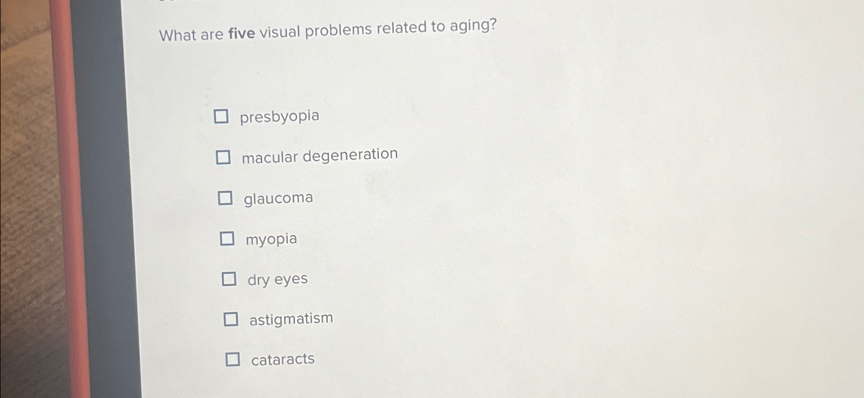 Solved What are five visual problems related to | Chegg.com
