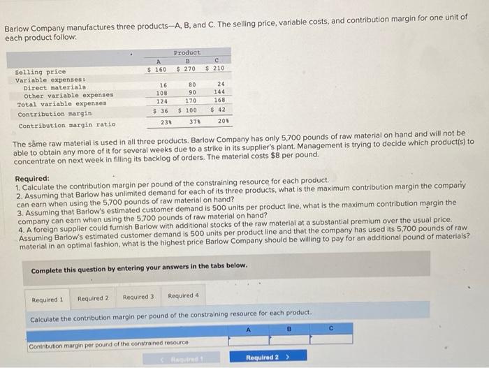 Solved Barlow Company Manufactures Three Products--A, B, And | Chegg.com