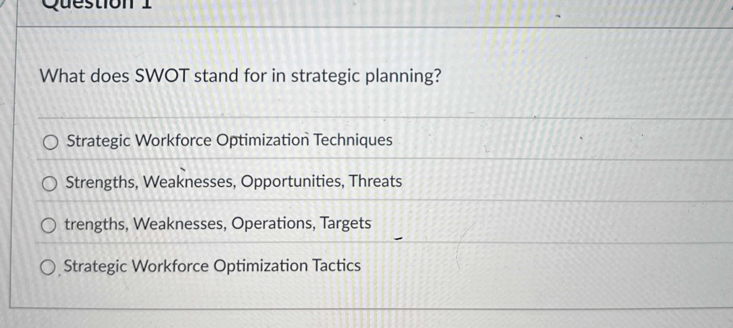 Solved What does SWOT stand for in strategic