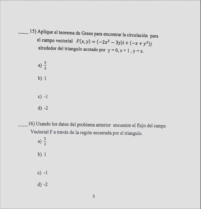 15) Aplique el teorema de Green para encontrar la circulación para el campo vectorial F(x, y) = (-2x² - 3y)i + (-x + y²)j alr