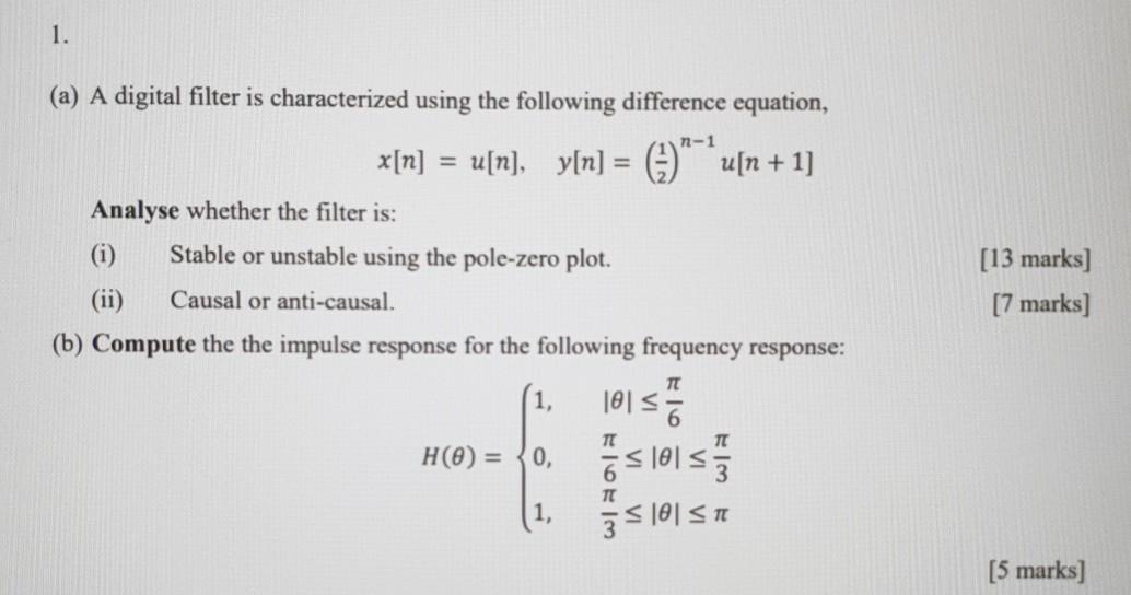 Solved 1. in-1 (a) A digital filter is characterized using | Chegg.com
