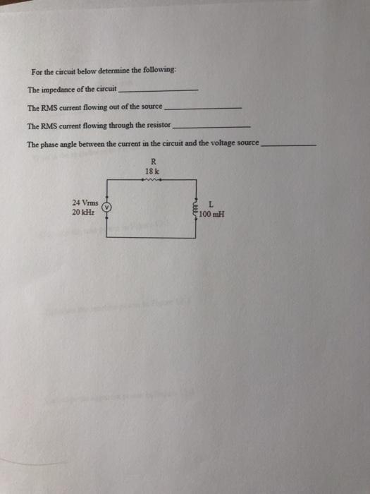 Solved For the circuit below determine the following: The | Chegg.com
