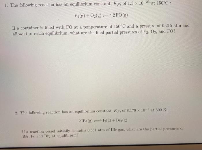 Solved 1. The following reaction has an equilibrium | Chegg.com