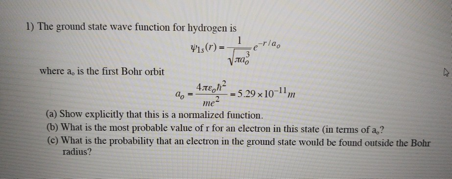 Solved Qey 1 The Ground State Wave Function For Hydrogen