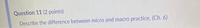 Solved Question 11 (2 points) Describe the difference | Chegg.com