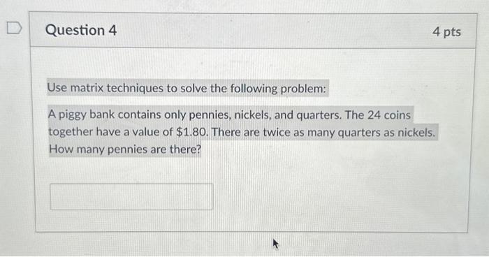 Solved Use matrix techniques to solve the following problem: | Chegg.com