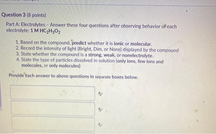Solved Question 3 (8 points) Part A: Electrolytes - Answer | Chegg.com