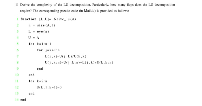 Solved 1) Derive the complexity of the LU decomposition. | Chegg.com