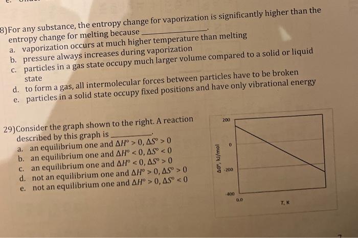 Solved 8) For any substance, the entropy change for | Chegg.com