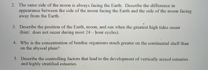 Solved 2. The same side of the moon is always facing the | Chegg.com