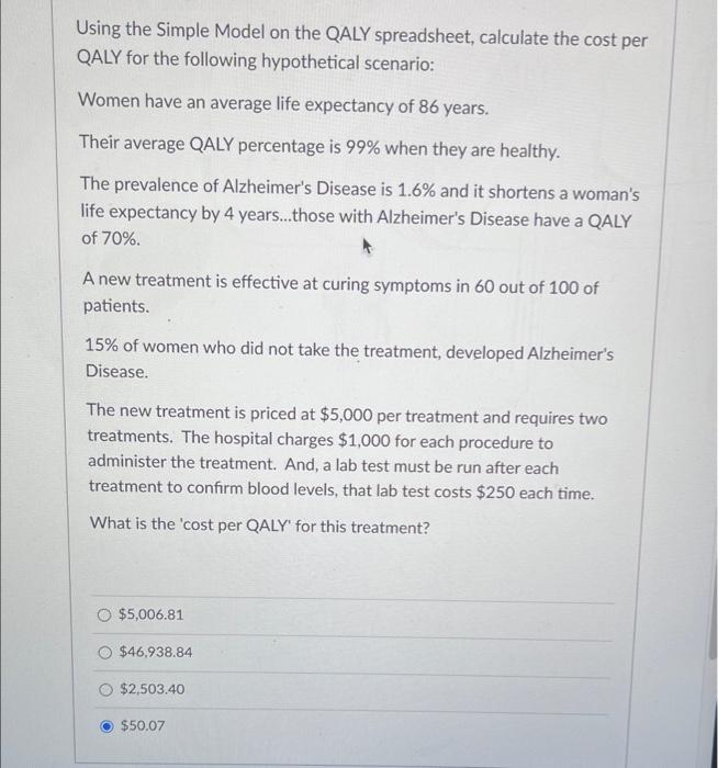 Solved Using the Simple Model on the QALY spreadsheet, | Chegg.com