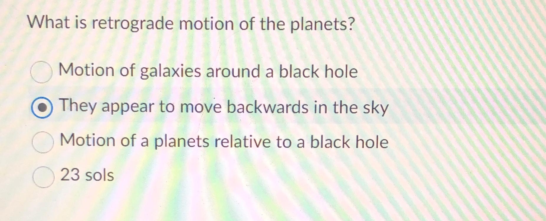 Solved What is retrograde motion of the planets?Motion of | Chegg.com