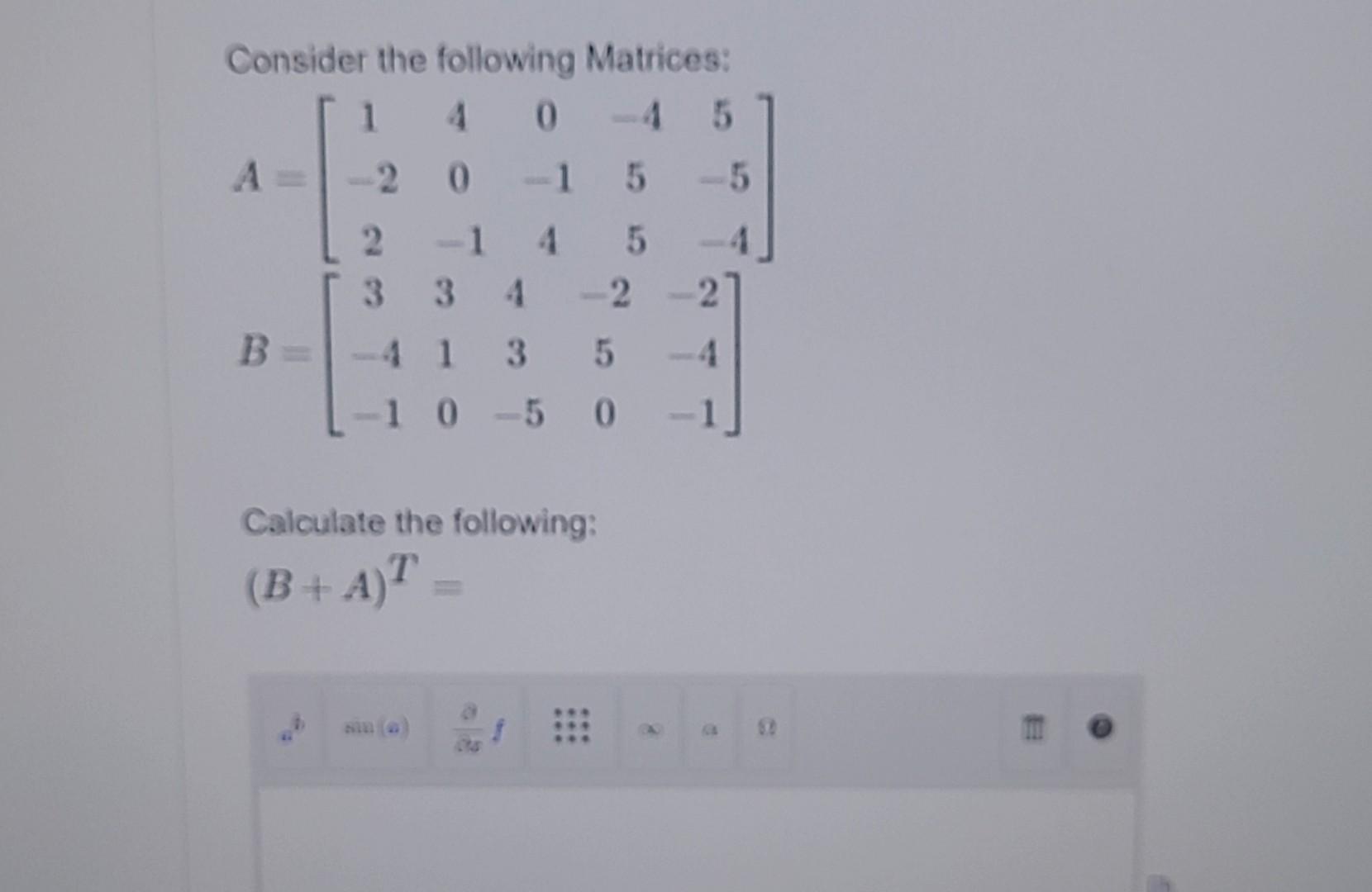 Solved Consider The Following Matrices: | Chegg.com