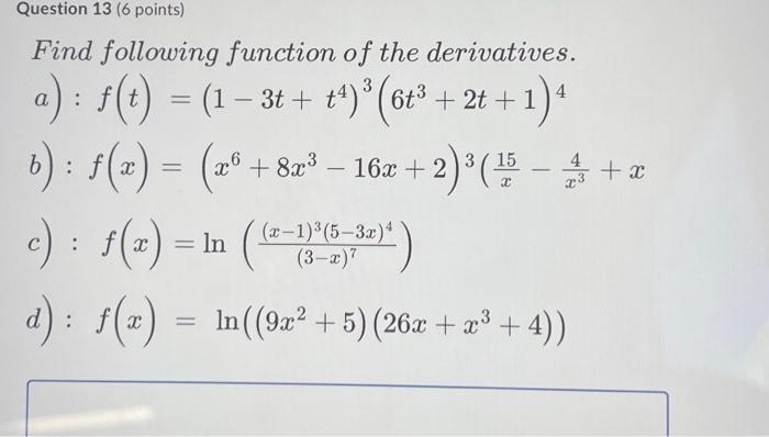 Solved Find following function of the derivatives. a) : | Chegg.com
