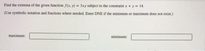 Solved Find The Extrema Of The Given Function F X Y 3xy