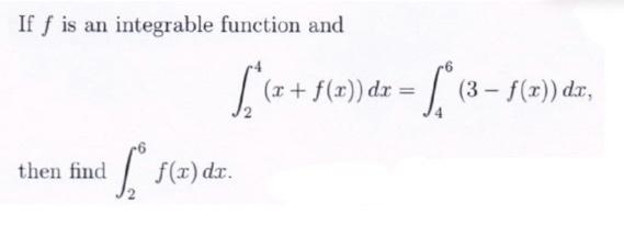 Solved If f is an integrable function and | Chegg.com