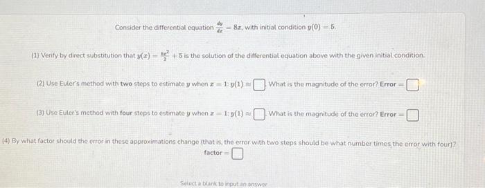 Solved Consider the differential equation dtdy=8x, with | Chegg.com