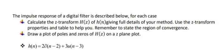 Solved The impulse response of a digital filter is described | Chegg.com