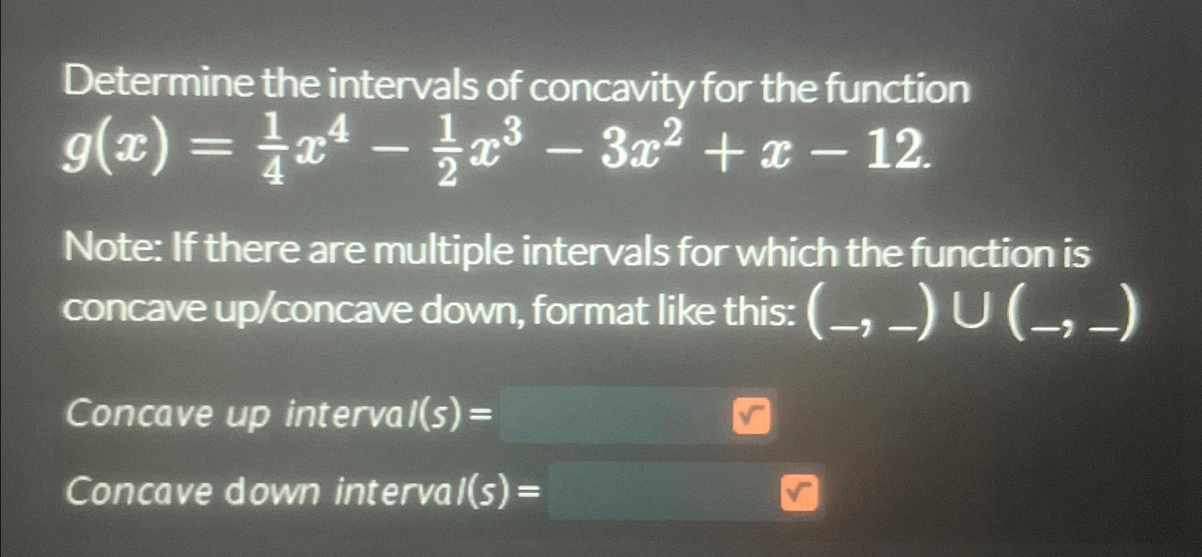 Solved Determine The Intervals Of Concavity For The