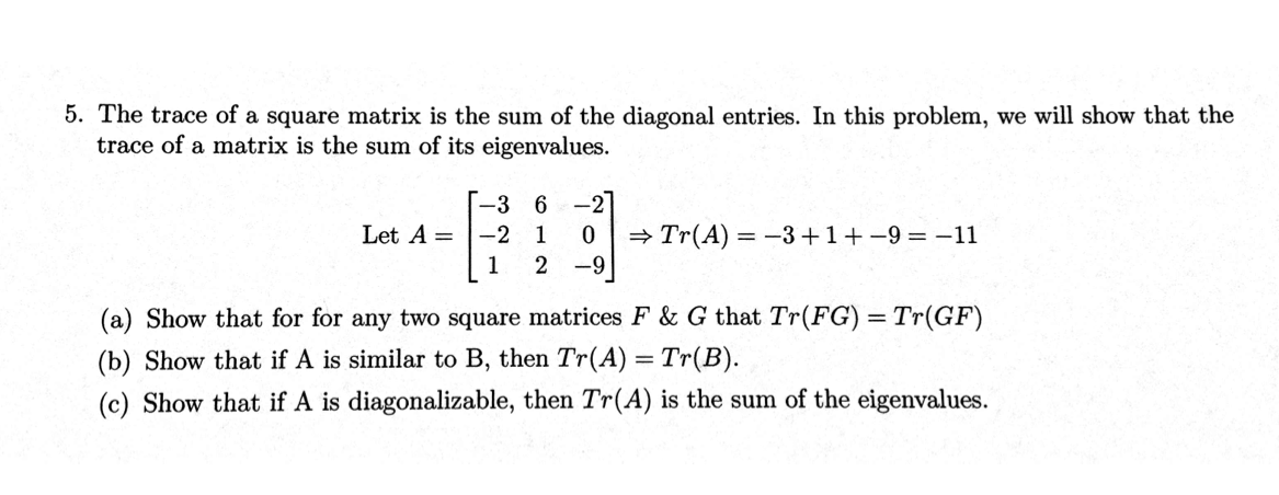 solved-the-trace-of-a-square-matrix-is-the-sum-of-the-chegg