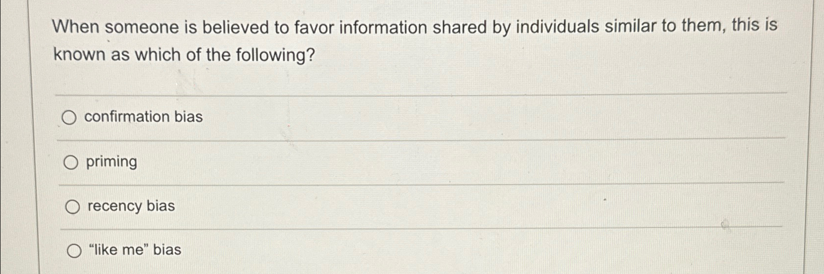 Solved When someone is believed to favor information shared | Chegg.com