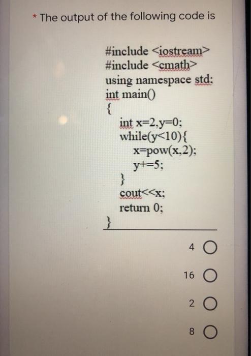 Solved * The output of the following code is #include using | Chegg.com
