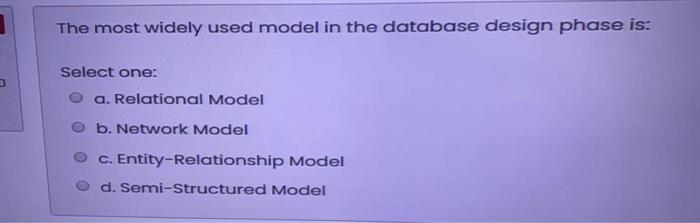 Solved The most widely used model in the database design | Chegg.com