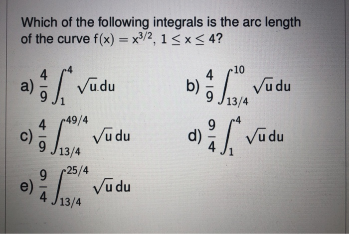 Solved Which of the following integrals is the arc length of | Chegg.com