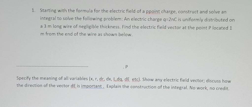 Solved 1. Starting with the formula for the electric field | Chegg.com