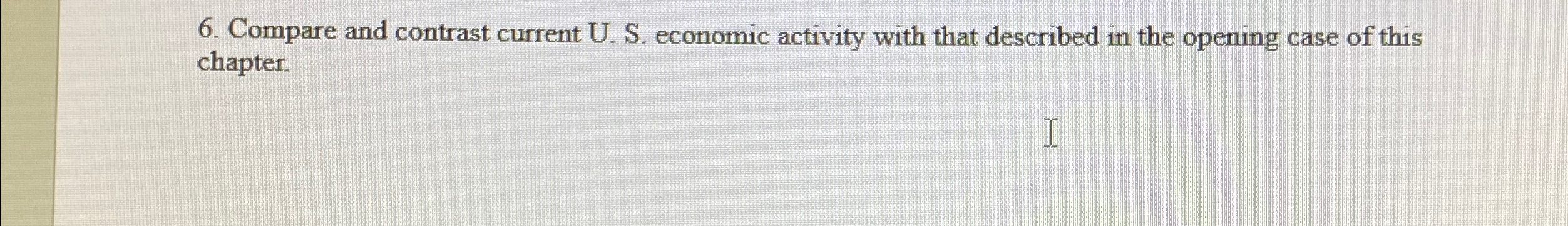 Solved Compare and contrast current U. ﻿S. ﻿economic | Chegg.com