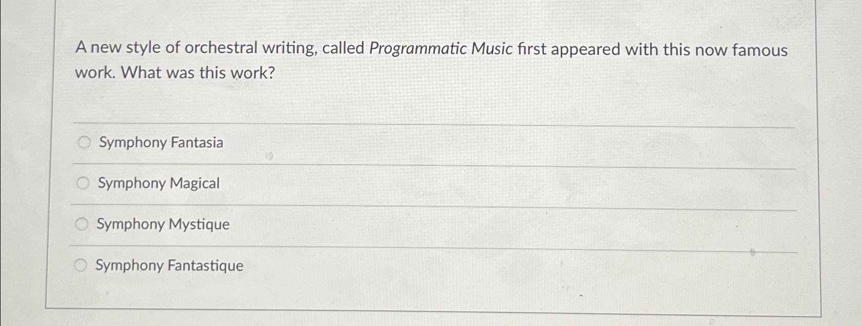 Solved A new style of orchestral writing, called | Chegg.com