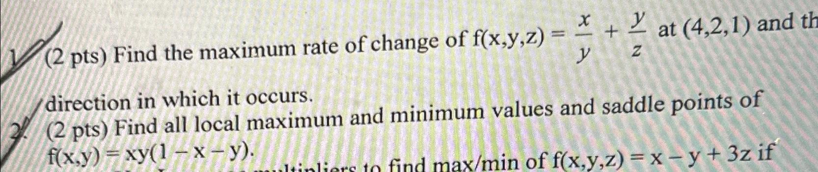 Solved (2 ﻿pts) ﻿Find the maximum rate of change of | Chegg.com
