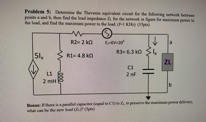 Solved Problem 5: Determine the Thevenin equivalent circuit | Chegg.com
