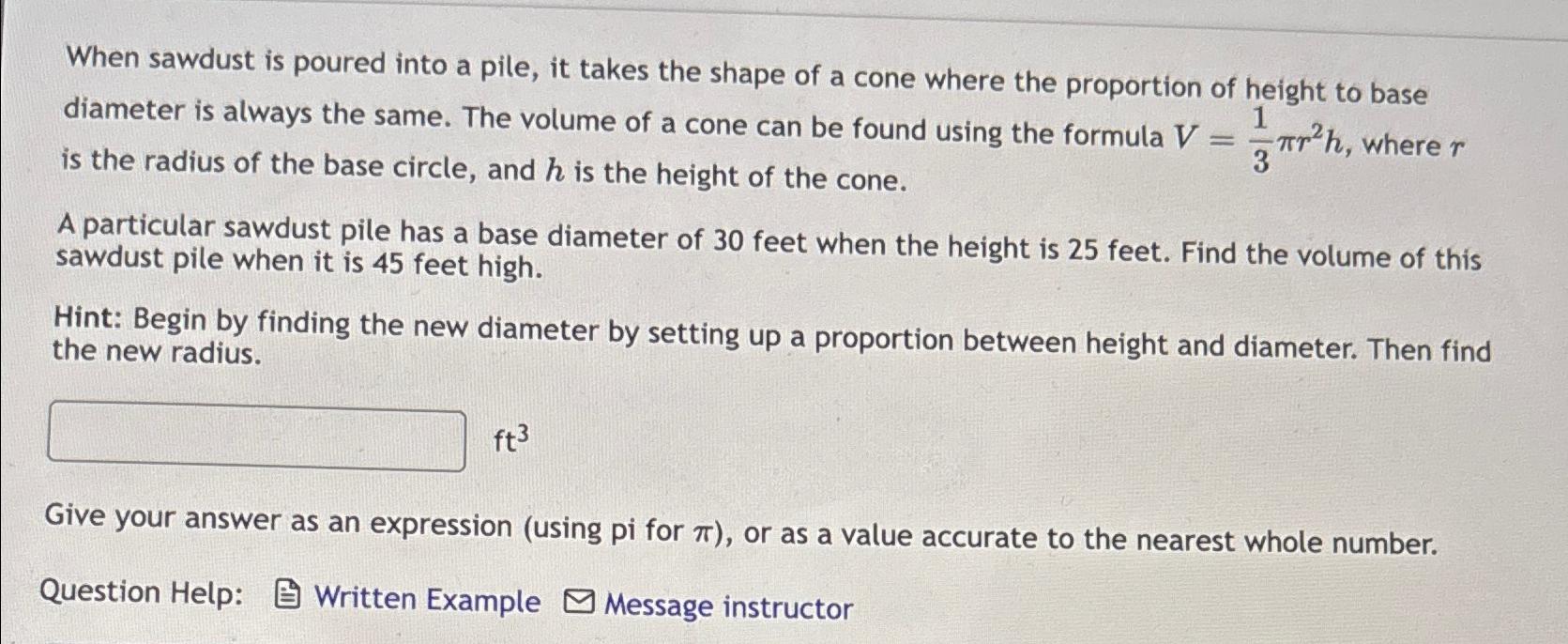 Solved When sawdust is poured into a pile, it takes the | Chegg.com