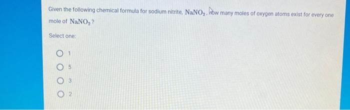 Solved Given The Following Chemical Formula For Sodium Ni Chegg Com