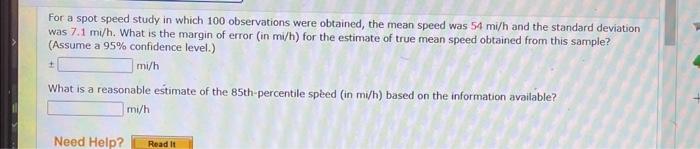 Solved For a spot speed study in which 100 observations were | Chegg.com