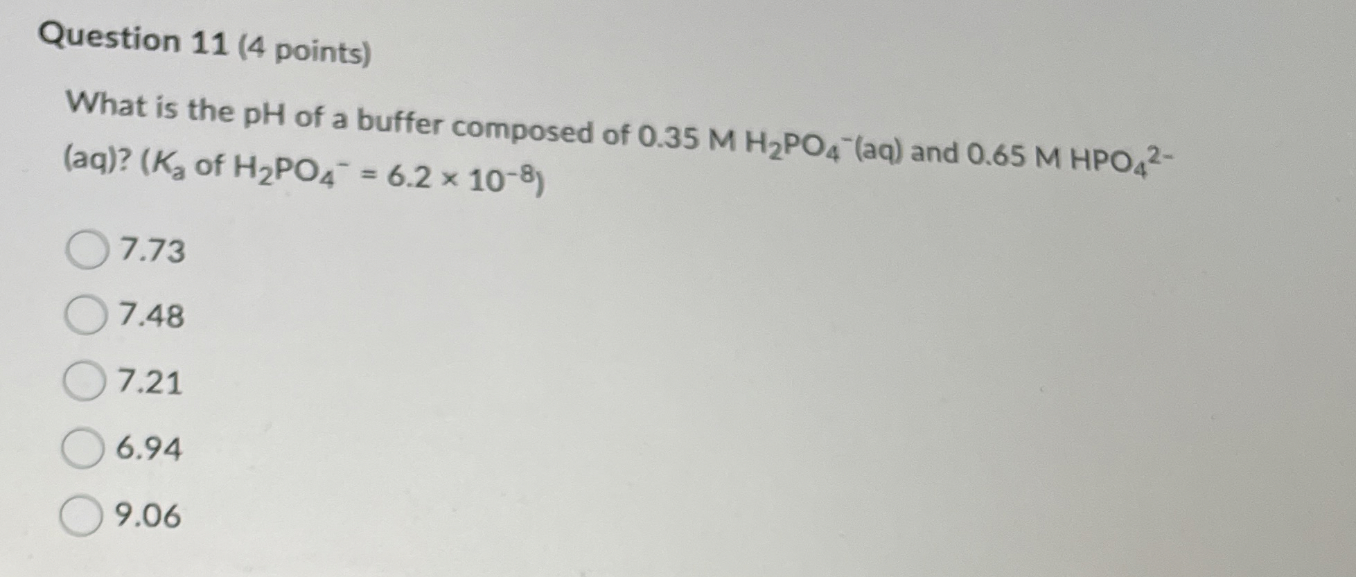 Solved Question 11 (4 ﻿points)What is the pH of a buffer | Chegg.com