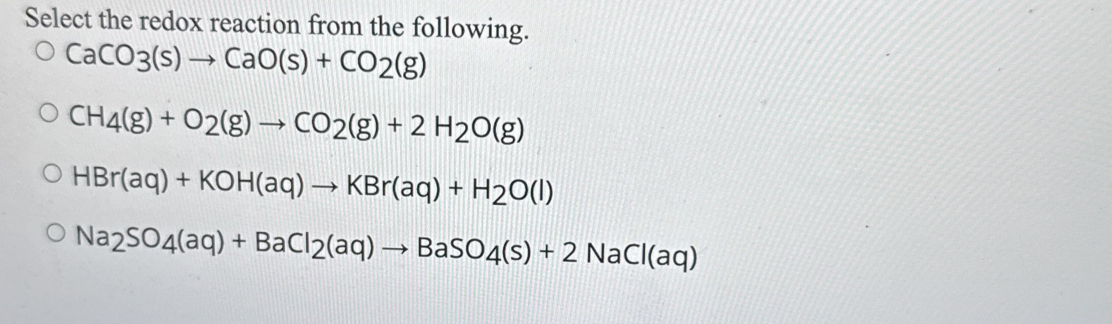 Solved Select The Redox Reaction From The Chegg Com