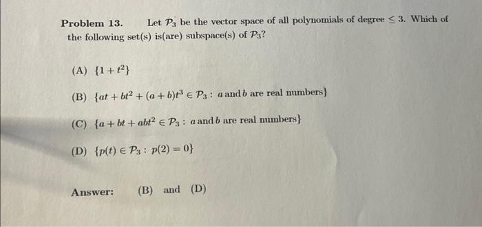 Solved Problem 13. Let P3 be the vector space of all | Chegg.com