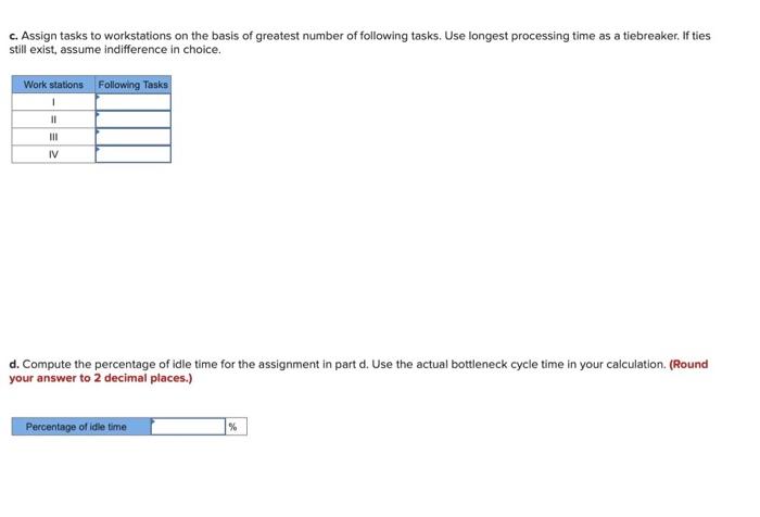 Solved c. Assign tasks to workstations on the basis of | Chegg.com