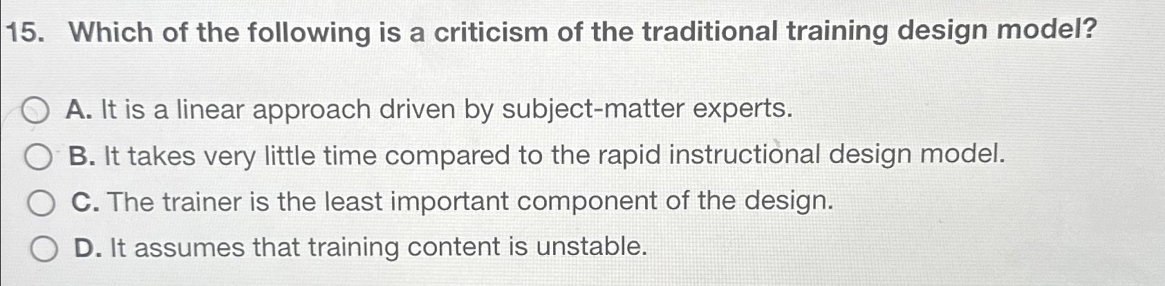 Solved Which of the following is a criticism of the | Chegg.com