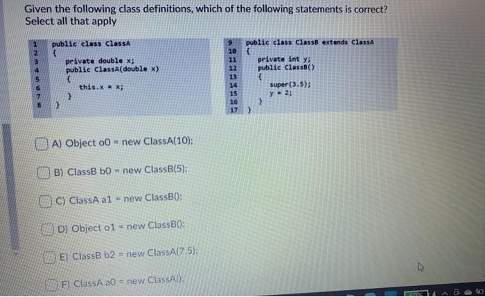 Solved Given the following class definitions, which of the | Chegg.com