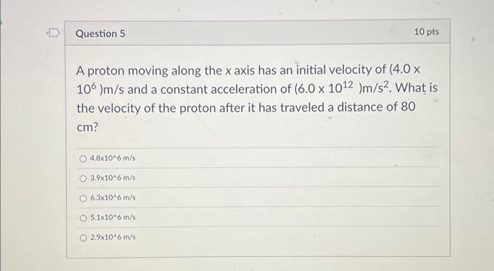 Solved A Proton Moving Along The X Axis Has An Initial | Chegg.com