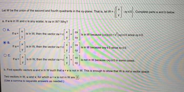 Solved Let W Be The Union Of The Second And Fourth Quadra Chegg Com